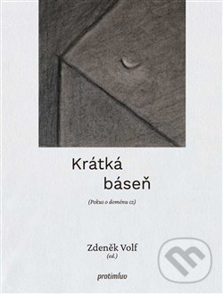 Krátká báseň - Zdeněk Volf, Protimluv, 2020