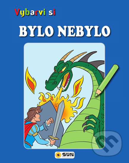 Levně Vybarvi si - Bylo nebylo - kniha z kategorie Pre deti