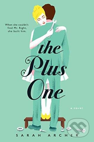 Kniha: The Plus One (Sarah Archer). Heyne, 2019