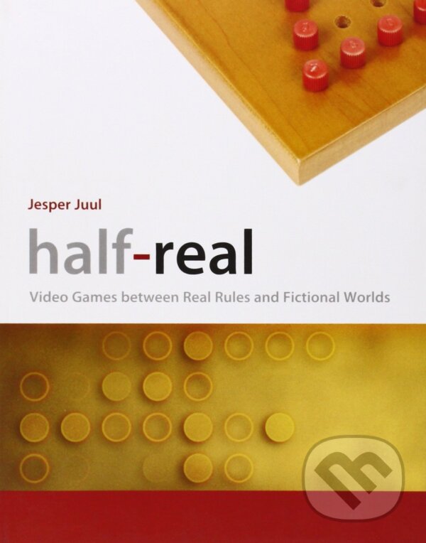 Levně Half-Real (Video Games Between Real Rules and Fictional Worlds) - kniha z kategorie Umenie, dizajn a architektúra