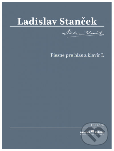 Levně Piesne pre hlas a klavír I. - Ladislav Stanček - kniha z kategorie Noty