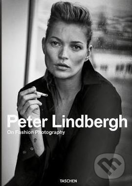 On Fashion Photography - Peter Lindbergh, Taschen, 2020
