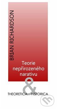 Levně Teorie nepřirozeného narativu - Brian Richardson - kniha z kategorie Literárna veda