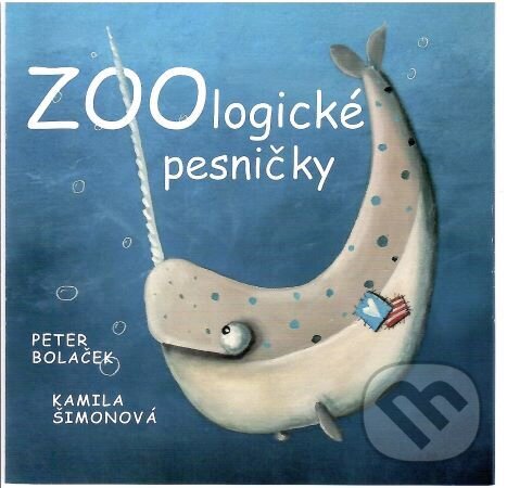 Levně ZOOlogické pesničky - Peter Bolaček