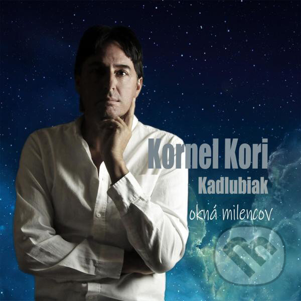 Hudobné CD: Kornel Kori Kadlubiak Ex Gravis: Okná milencov (Hudobné albumy)