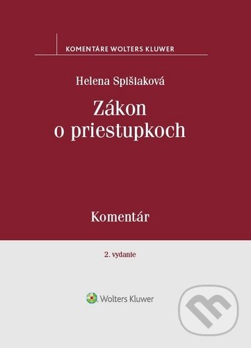 Zákon o priestupkoch - Helena Spišiaková, Wolters Kluwer, 2020