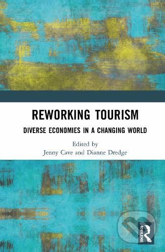 Levně Reworking Tourism (Diverse Economies in a Changing World) - kniha z kategorie Podnikanie