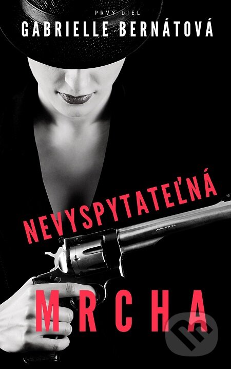 E-kniha: Nevyspytateľná mrcha (Nevyspytateľná mrcha). Gabrielle Bernátová