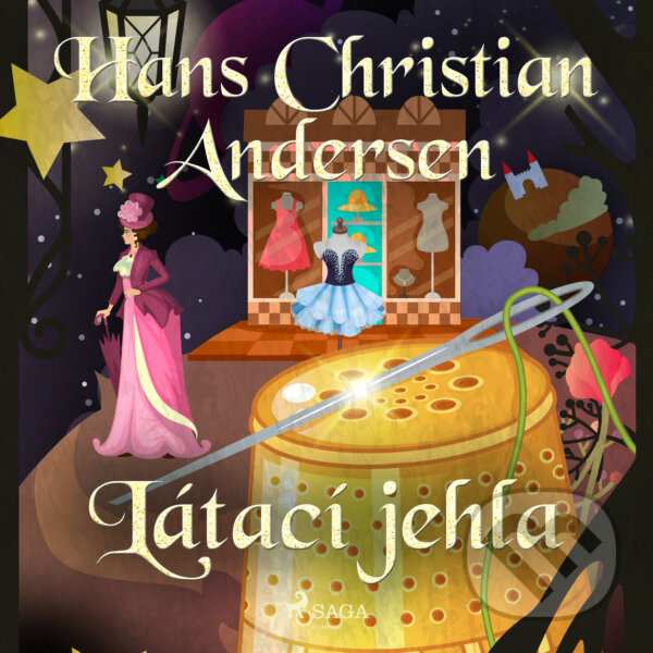 Audiokniha: Látací jehla (H.c. Andersen). Saga Egmont, 2020