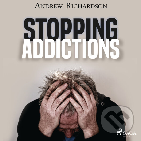 Audiokniha: Stopping Addictions (EN) (Andrew Richardson). Saga Egmont, 2020