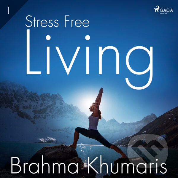 Stress Free Living 1 (EN) - Brahma Khumaris, Saga Egmont, 2020