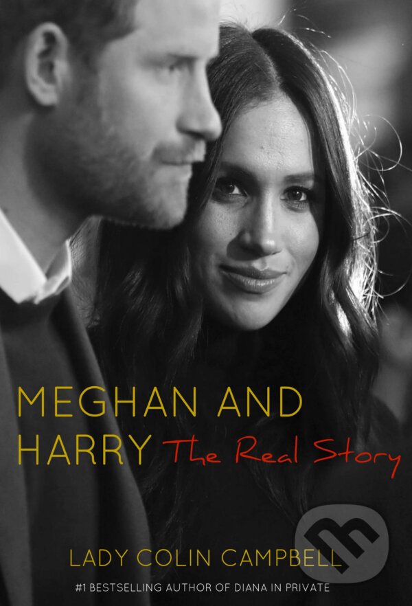 Levně Meghan and Harry (The Real Story) - Lady Colin Campbell - kniha z kategorie Životopisy