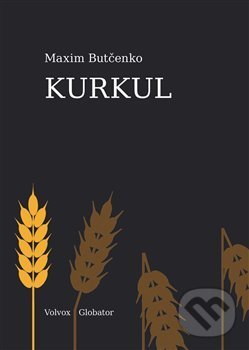 Levně Kurkul - Maxim Butčenko - kniha z kategorie Beletria