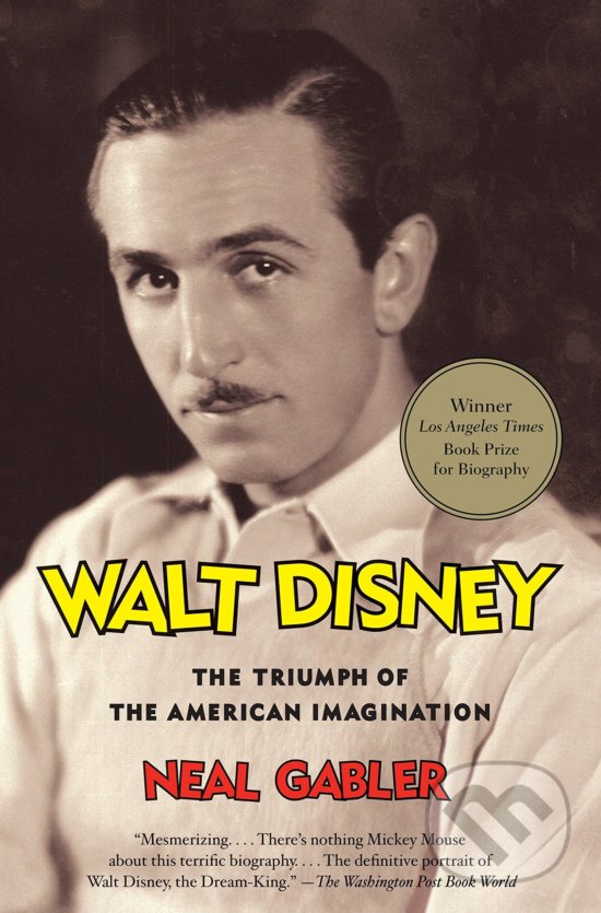 Levně Walt Disney (The Triumph of the American Imagination) - kniha z kategorie Životopisy