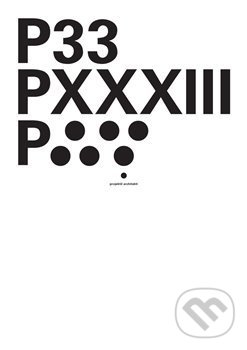 Levně Projektil33 - Michal Nanoru - kniha z kategorie Architektúra