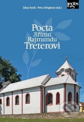 Pocta Jiřímu Rajmundu Treterovi - Záboj Horák, Petra Skřejpková, Leges, 2020