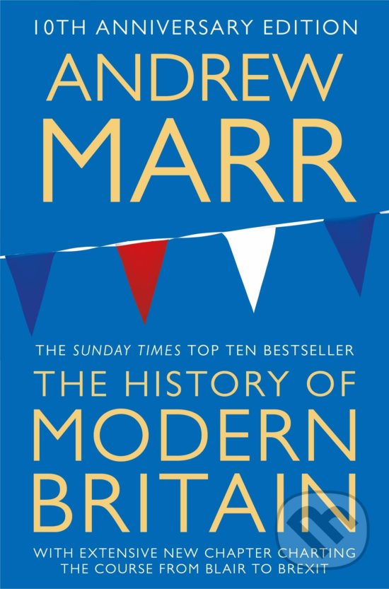 Levně A History of Modern Britain - Andrew Marr