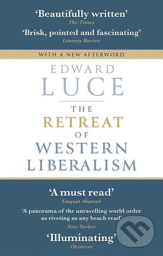 Levně The Retreat of Western Liberalism - Edward Luce - kniha z kategorie Humanitné a spoločenské vedy