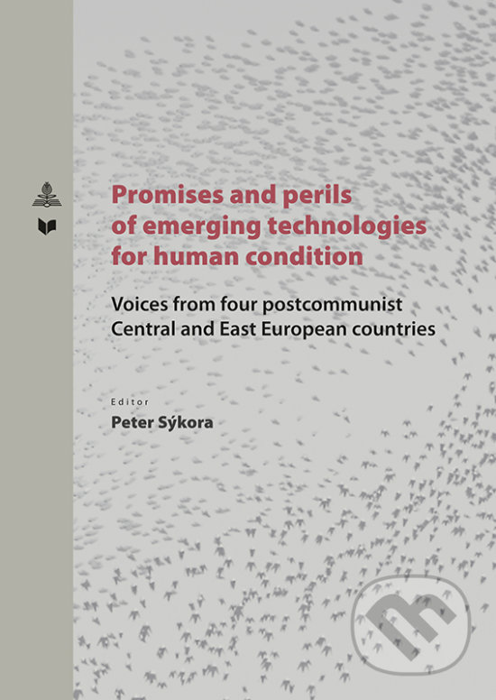 Levně Promises and perlis of emerging technologies for human condition - kniha z kategorie Filozofia