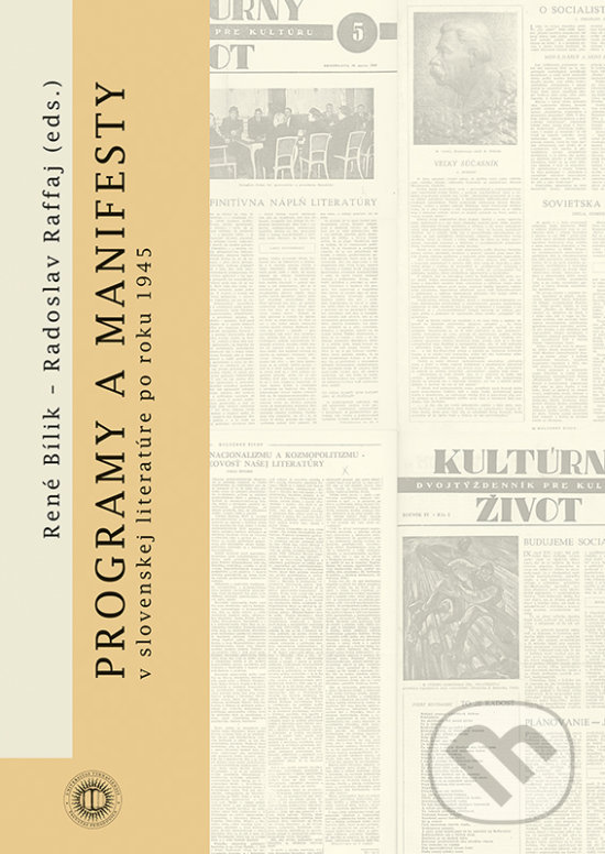 Levně Programy a manifesty - René Bílik (Editor), Radoslav Raffaj (Editor) - kniha z kategorie Literárna veda