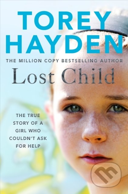 Levně Lost Child (The True Story of a Girl who Couldn't Ask for Help) - kniha z kategorie Životopisy