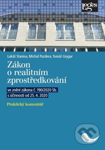 Zákon o realitním zprostředkování - Lukáš Slanina, Michal Pazdera, Tomáš Grygar, Leges, 2020