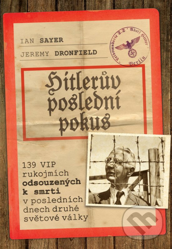 Levně Hitlerův poslední pokus - Jeremy Dronfield, Ian Sayer - kniha z kategorie Beletria