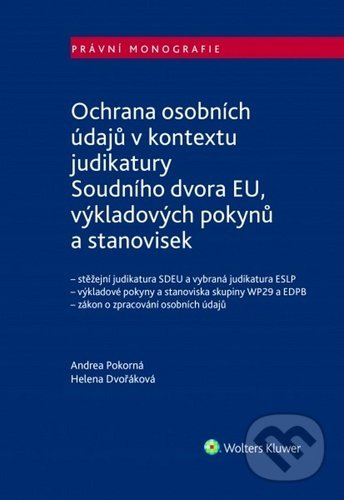 Ochrana osobních údajů - Andrea Pokorná, Helena Dvořáková, Wolters Kluwer ČR, 2020