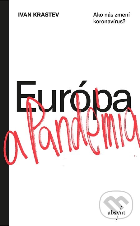E-kniha: Európa a pandémia (Ivan Krastev). Absynt, 2020