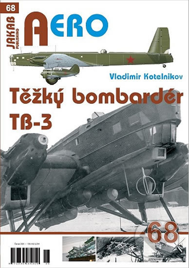 Levně Těžký bombardér Tupolev TB-3 - Vladimir Kotelnikov - kniha z kategorie História