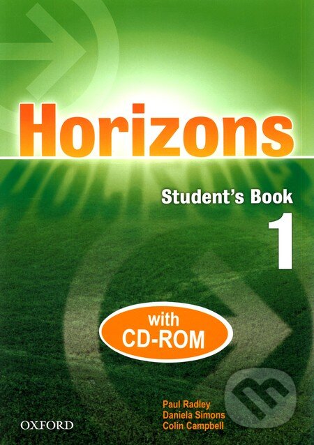 Levně Horizons 1 (Student´s Book + CD-ROM) - Paul Radley, Daniela Simons, Colin Campbell - kniha z kategorie Jazykové učebnice a slovníky