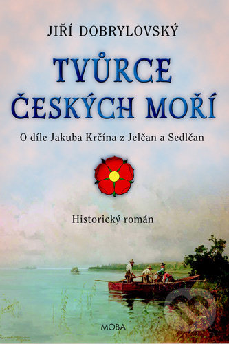 Tvůrce českých moří - Jiří Dobrylovský, Moba, 2020