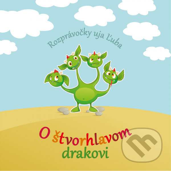 Levně Ujo Ľubo a Junior: O štvorhlavom drakovi (Kniha+CD) - kniha z kategorie Rozprávky