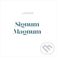 Lukáš Borzík: Signum Magnum - Lukáš Borzík, Hudobné albumy, 2020