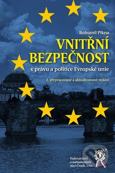 Levně Vnitřní bezpečnost v právu a politice Evropské unie - kniha z kategorie Politológia a politika