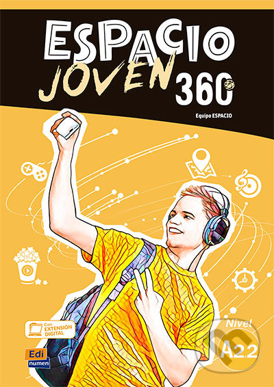 Espacio Joven 360 - Nivel A2.2 - Libro del alumno - Equipo Espacio, Edinumen, 2018