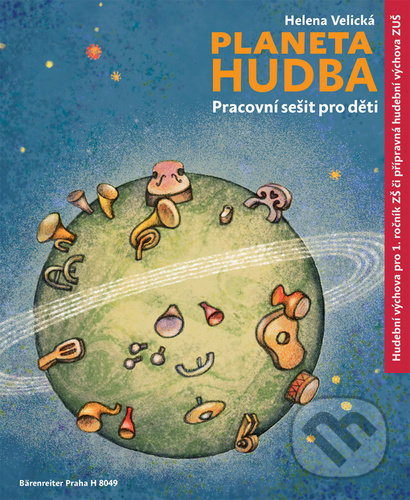 Levně Planeta hudba (Přípravná hudební výchova ZUŠ / hudební výchova pro 1. ročník ZŠ) - kniha z kategorie Základné umelecké školy