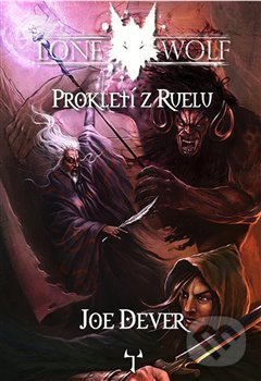 Levně Prokletí z Ruelu (Lone Wolf) - Joe Dever, Věra Šedá - kniha z kategorie Sci-fi a fantasy