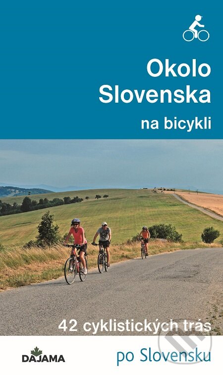 E-kniha: Okolo Slovenska na bicykli (Peter Jankovič). DAJAMA, 2020