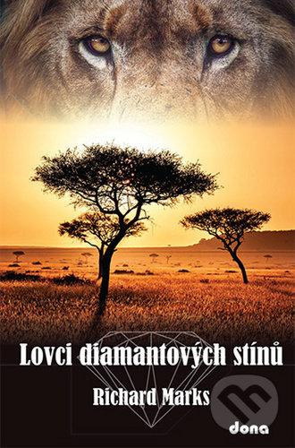 Levně Lovci diamantových stínů - Richard Marks - kniha z kategorie Thrillery