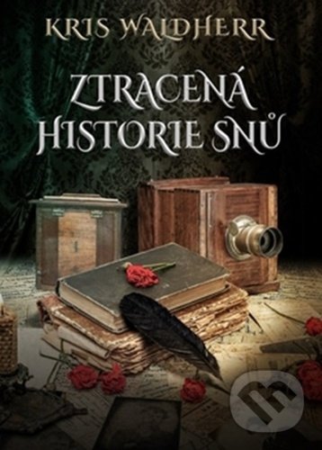 Levně Ztracená historie snů - Kris Waldherr - kniha z kategorie Detektívky