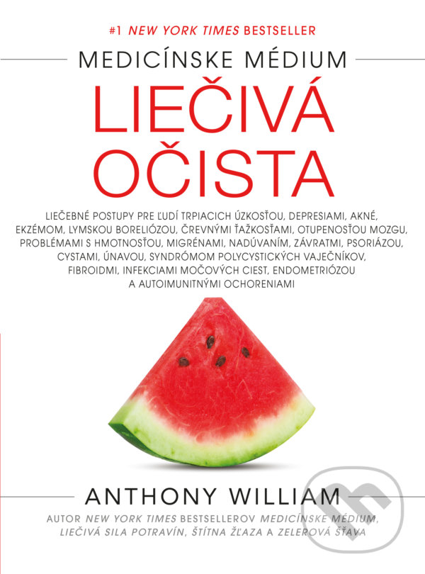 Levně Liečivá očista - Anthony William - kniha z kategorie Alternatívna medicína