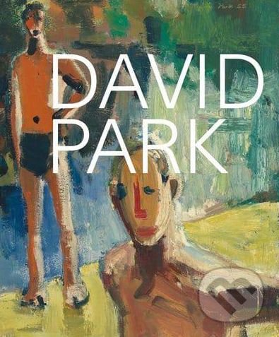 Levně David Park (A Retrospective) - Janet C. Bishop, David Park - kniha z kategorie Maliarstvo a sochárstvo