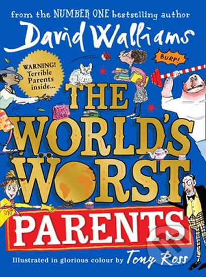 Levně The World’s Worst Parents - David Walliams, Tony Ross (ilustrácie) - kniha z kategorie Beletria