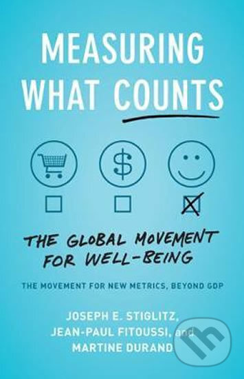Measuring What Counts - Joseph E. Stiglitz, Jean-Paul Fitoussi, Martine Durand, The New, 2020