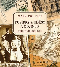 Levně Povídky z Oděsy a odjinud - Mark Polevoj - audiokniha z kategorie Beletria