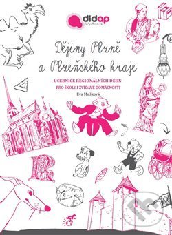 Levně Dějiny Plzně a Plzeňského kraje. Učebnice regionálních dějin pro školy i zvídavé domácnosti - kniha z kategorie Gymnázia