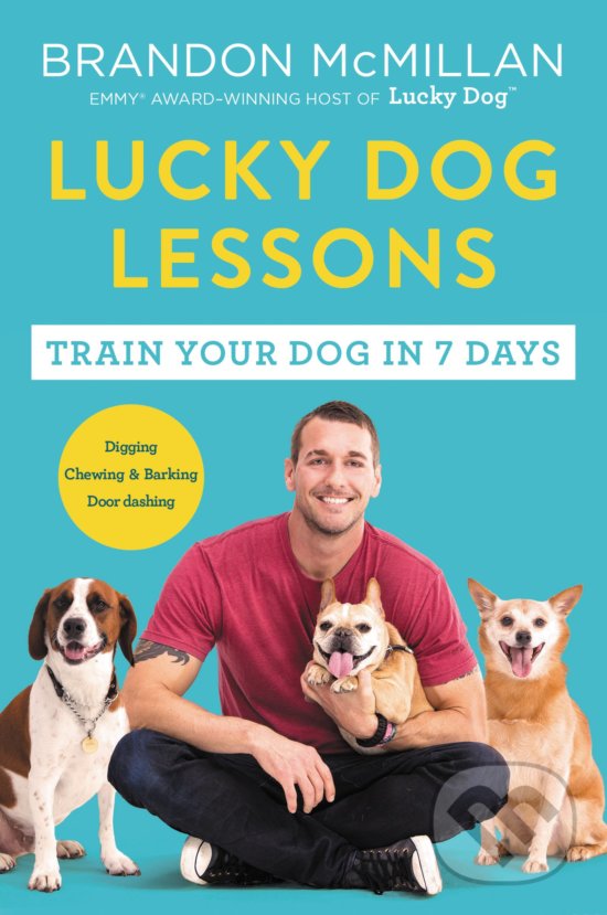 Lucky Dog Lessons - Brandon McMillan, HarperCollins, 2018