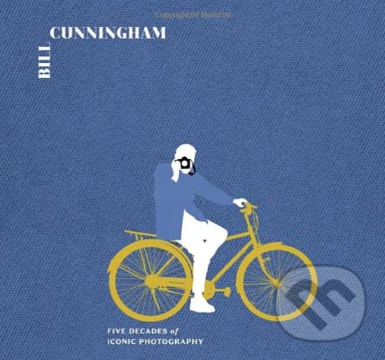 Levně Bill Cunningham: On the Street (Five Decades of Iconic Photography) - kniha z kategorie Fotografie