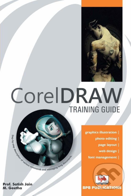 Levně Corel Draw Training Guide - Satish Jain, M. Geetha - kniha z kategorie Počítače a internet